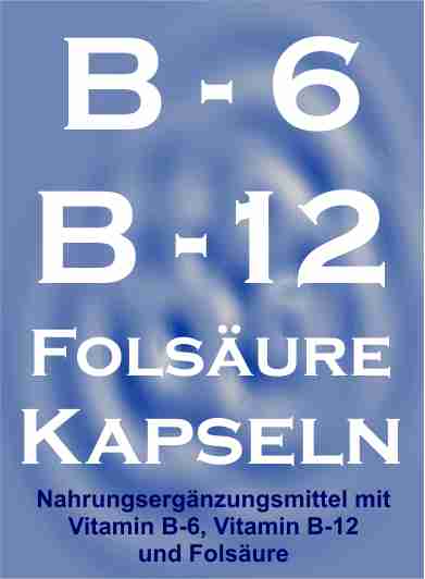 Vitamin B-6, B-12 + Folsäure 120 Kapseln